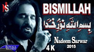 Nadeem Sarwar  Bismillah  2015  4K