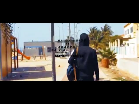 HAIDY SHINE FT NAICE ZULO E ZKAPPA - Na Via. (Vídeo Oficial) 2019