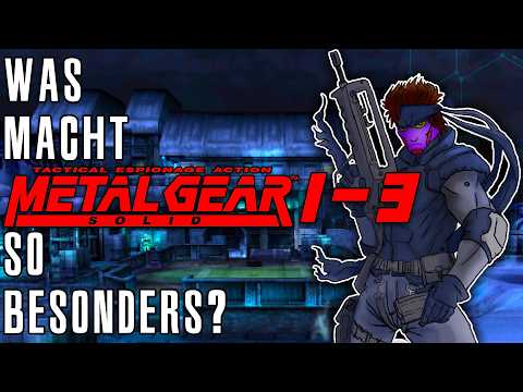 Die beste Trilogie, die es niemals gab | Was macht Metal Gear Solid 1-3 so besonders?