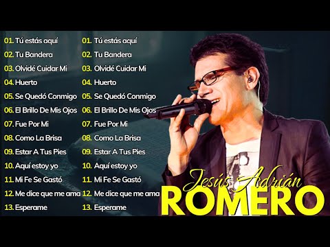 Jesús Adrián Romero – Sus Mejores Canciones Cristianas | Grandes Éxitos Inolvidables #8