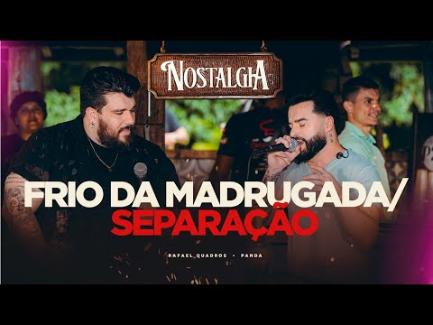 Rafael Quadros e Panda - Frio da Madrugada/Separação (Dvd Nostalgia)