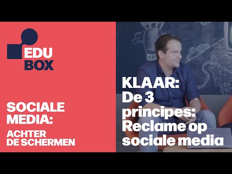 , title : 'EDUbox De 3 principes: Reclame op sociale media'