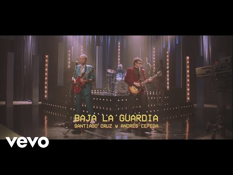 Santiago Cruz, Andrés Cepeda - Baja la Guardia (Video Oficial)