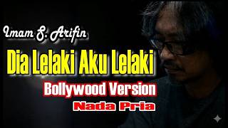 Download lagu DIA LELAKI AKU LELAKI - KARAOKE - NADA PRIA ||VERSI BOLLYWOOD INDIA mp3 Download lagu DIA LELAKI AKU LELAKI - KARAOKE - NADA PRIA ||VERSI BOLLYWOOD INDIA mp3