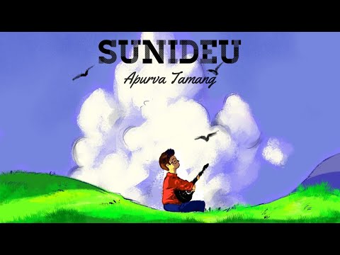 Sunideu - Apurva Tamang