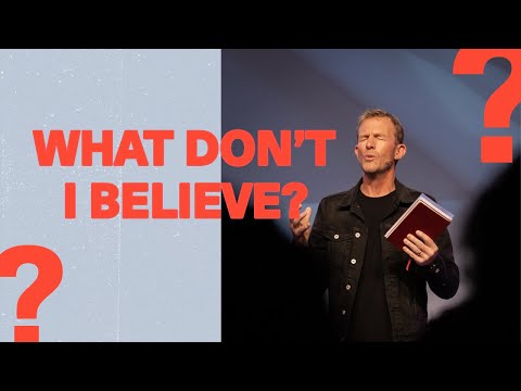 WORSHIP: WHAT DON'T I BELIEVE? | Steve Warren | C3 Imagine