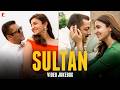 Sultan Video Jukebox Salman Khan Anushka Sharma Vishal Sheykhar Irshad Kamil