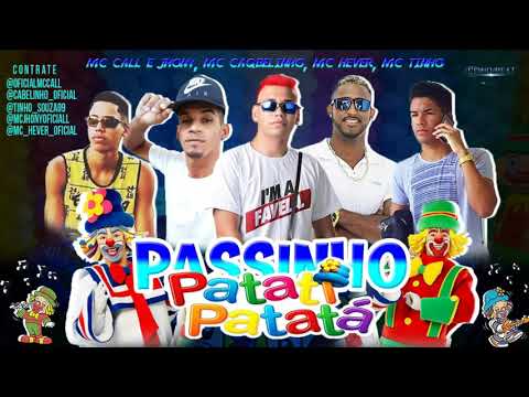 MC CALL E JHONY, MC CABELINHO, MC HEVER E MC TINHO   PASSINHO DO PATATI PATATÁ MÚSICA NOVA CL Beat
