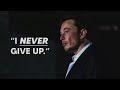 NEVER GIVE UP - Elon Musk (Motivational Video) ᴴᴰ
