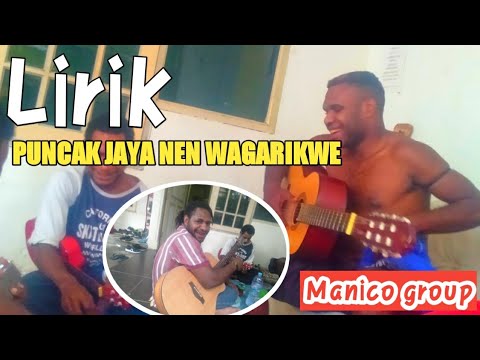 lirik Puncak jaya nen Wagarik kwe || manico Group || Film Dokumenter