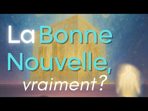 Qu’est ce que la vraie bonne nouvelle ? Le Royaume divin sur Terre, oublié et déformé…