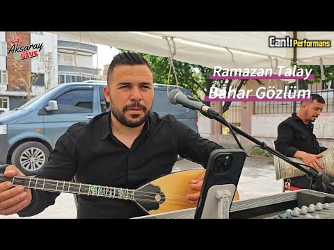 Ramazan Talay Bahar Gözlüm Yeni 2025