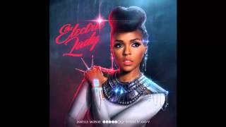 Janelle Monae- Electric Lady feat. Big Boi, Cee Lo Green, &amp; Solange [Remix] (CDQ)