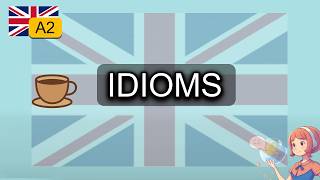 English A2 Daily Life Idioms | Learn Everyday Expressions Through Dialogue