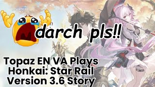 Topaz EN VA Plays THE ENTIRE Honkai: Star Rail Version 3.6 Story