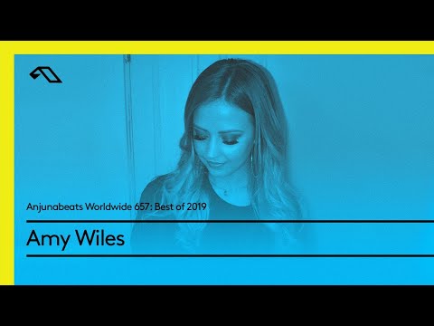 Anjunabeats Worldwide 657 Best of 2019 with Amy Wiles
