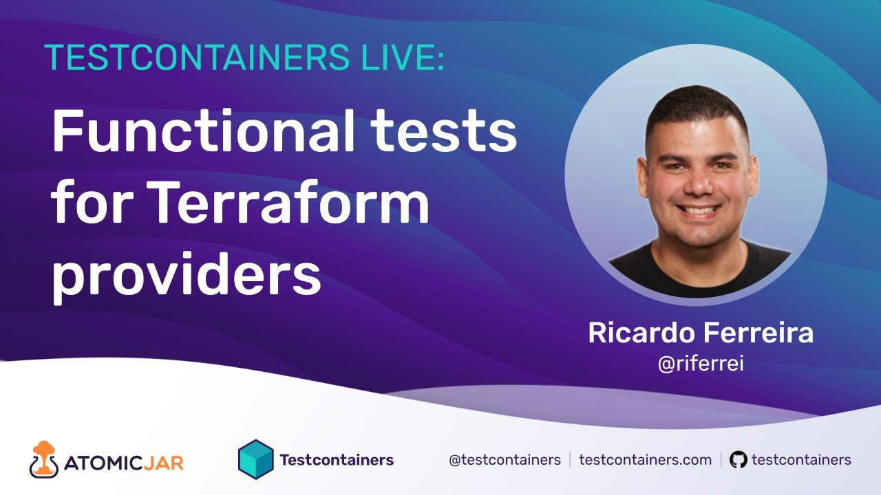 Testing Terraform Providers using TestContainers for Go