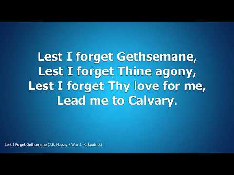 Chorus - Lest I Forget Gethsemane (Organ)