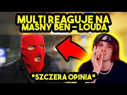 MULTI reaguje na MASNY BEN - LOUDA *szczera opinia*