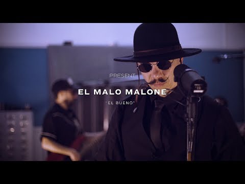 El Malo Malone  ~ El Bueno (The Yard House Live Sessions)