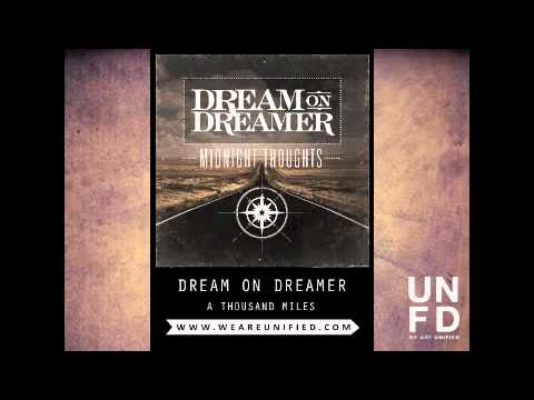 download lagu mp3 mp4 Dream On Dreamer Thousand Miles, download lagu Dream On Dreamer Thousand Miles gratis, unduh video klip Dream On Dreamer Thousand Miles