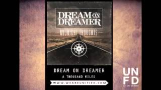Dream On Dreamer - A Thousand Miles