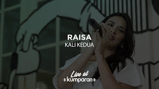 Live at kumparan | Raisa - Kali Kedua