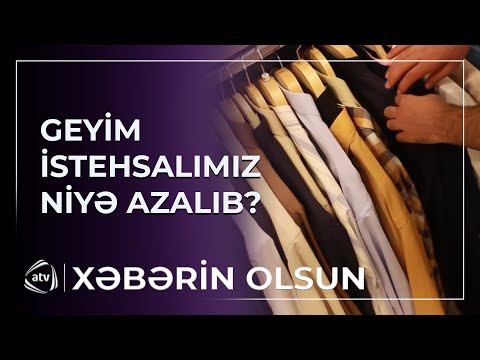 Geyim istehsalımız niyə yox dərəcəsindədir?