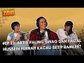 BORAK KAYPOH S2 - Artis Paling Swag dan Faizal Hussein Pernah Kacau Set P. Ramlee? | Faizal Hussein