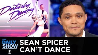 Sean Spicer Plays Dirty on “Dancing with the Stars” | The Daily Show