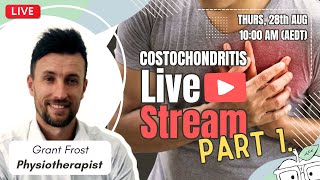 🔴LIVE - Costochondritis (Part 1): Why it Hurts, Why it Persists & How to Finally Fix It (Physio Q&A)
