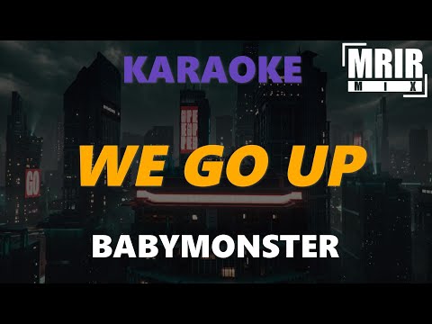 BABYMONSTER - WE GO UP KARAOKE Instrumental With Lyrics