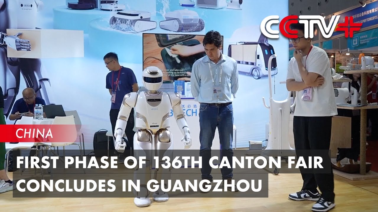 First Phase of 136th Canton Fair Concludes in Guangzhou