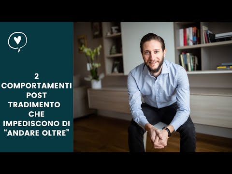 2 comportamenti post tradimento (del traditore) che impediscono di “andare oltre”