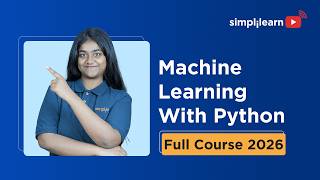 Machine Learning With Python Full Course 2026 [FREE] | Python Machine Learning Course | Simplilearn