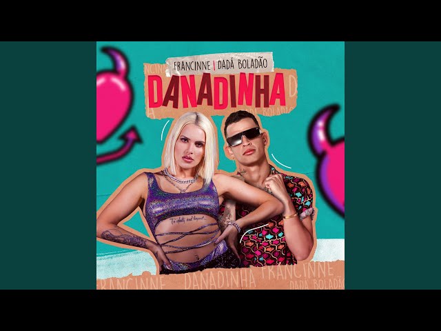 Música Danadinha - Francinne (Com Dadá Boladão) (2020) 