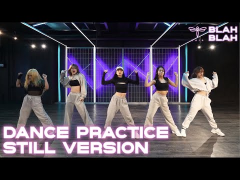 [KAIA Dance Practice] KAIA 'BLAH BLAH' (Still Ver.)