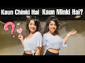 WHO IS CHINKI AND WHO IS MINKI Let S Play Chinki Minki
