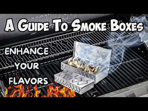 A Guide to Using A Smoke Box on A Gas Grill | Enhance Your Flavors