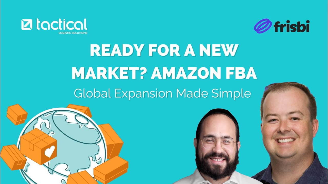 Global Expansion for Amazon FBA Business - Global Logistics