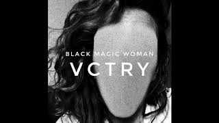 VCTRY Black Magic Woman YouTube