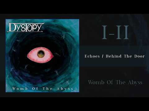 DYSTOPY - Echoes / Behind The Door
