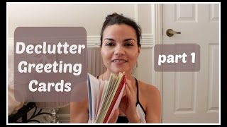 DECLUTTER:  Greeting cards / part 1