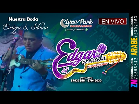 EDGAR RAMOS en Vivo 2025 / Potosí / R. de la Boda Enrique & Silvina / ZM PRO