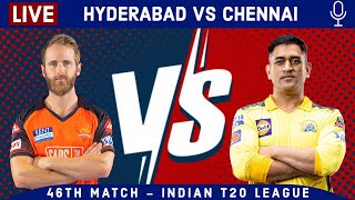 LIVE: Hyderabad Vs Chennai, 46th Match | SRH vs CSK Live Scores & Hindi Commentary | Live - IPL 2022