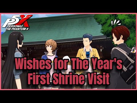 Wishes for the Year's First Shrine Visit - New Year's Blessing Event Story part 8 || P5X [EN sub]