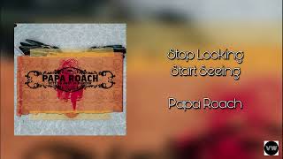 Papa Roach - Stop Looking Start Seeing (Clean Version)