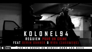 Kolonel94 featuring Berim (FCB) and Wira (Zakariens) - 23h00 - Requiem Pour Un Crime