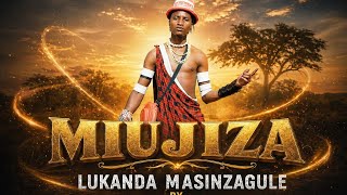 LUKANDA MASINZAGULE JILISHA NHOLA 2026 BY MSAMBAZAJI LUFUNZA MANYANDA 