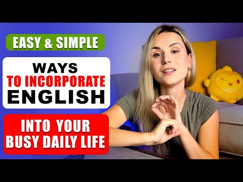 將英語融入繁忙日常生活的簡單易行方法 (Simple & Easy Ways to Incorporate English Into Your Busy Daily Life)